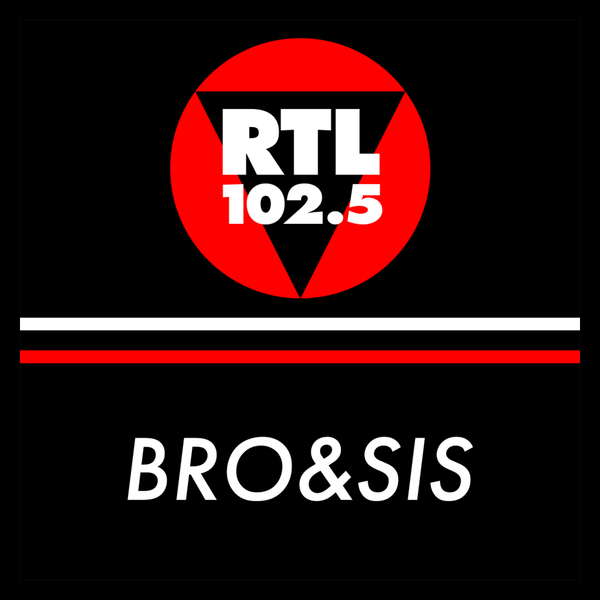 RTL 102.5 Bro & Sis